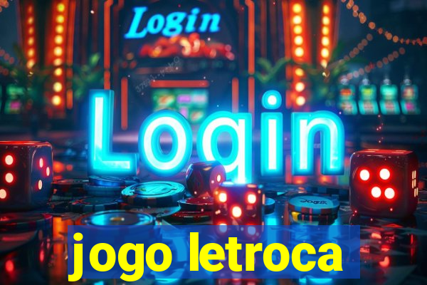 jogo letroca